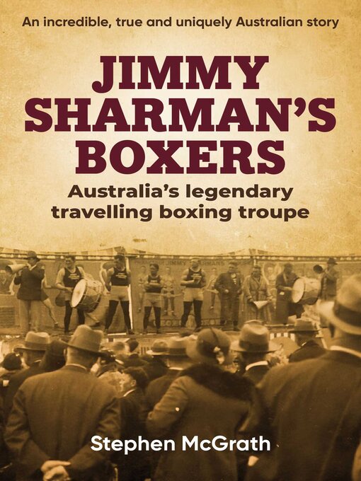 Title details for Jimmy Sharman's Boxers by Stephen McGrath - Wait list